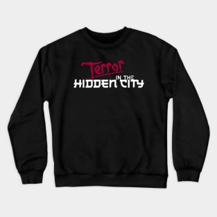 Terror in the Hidden City Light Crewneck Sweatshirt